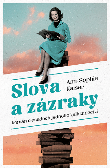 Slova a zzraky - Ann-Sophie Kaiser 