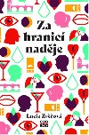 Za hranic nadje - Lucie Zvov