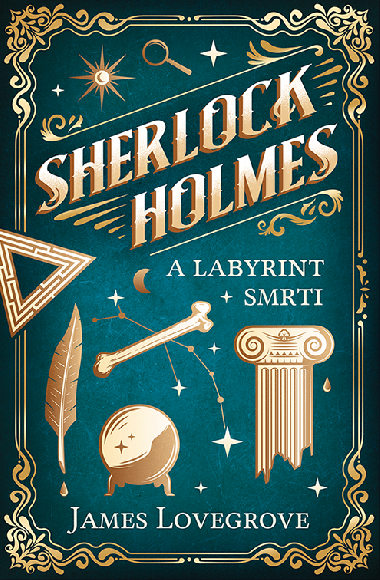 Sherlock Holmes a Labyrint smrti - James Lovegrove 