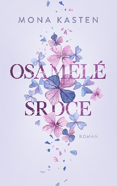 Osaml srdce - Mona Kasten 