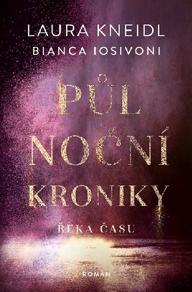 Plnon kroniky: eka asu - Laura Kneidl , Laura Kneidl Bianca Iosivoni 