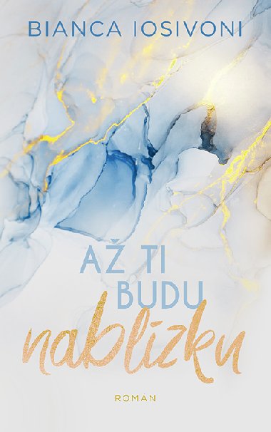 A ti budu nablzku - Bianca Iosivoni 