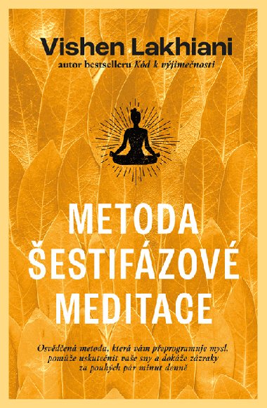 Metoda estifzov meditace - Vishen Lakhiani 