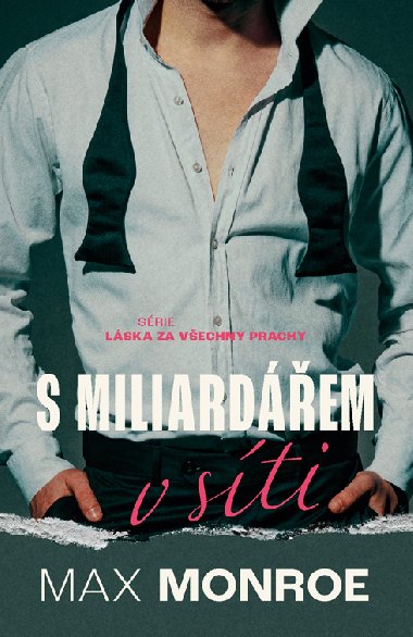 S miliardem v sti - Max Monroe 