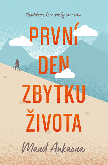 Prvn den zbytku ivota - Maud Ankaoua 