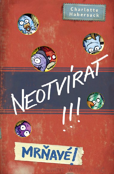 Neotvrat! Mrav! - Charlotte Habersack 