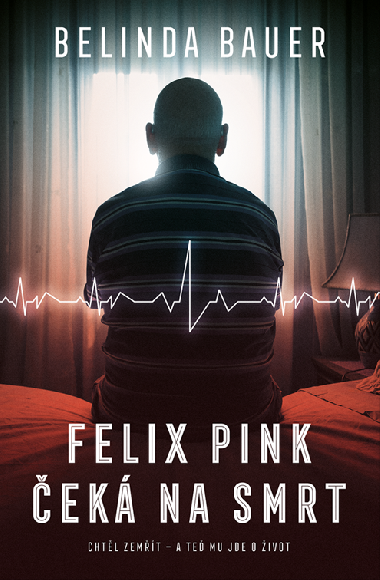 Felix Pink ek na smrt - Belinda Bauerov 