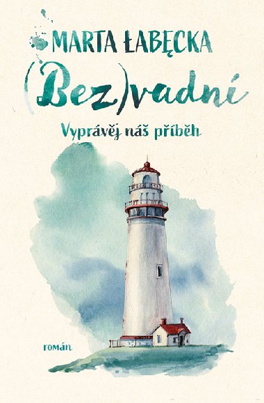 (Bez)vadn - Marta abcka 