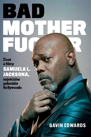 Bad Mothefucker - Edward Gavin 