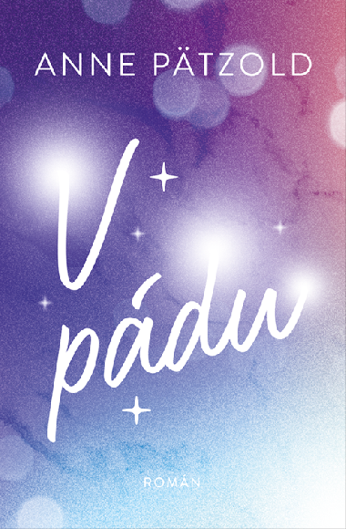 V pádu - Anne Pätzold 