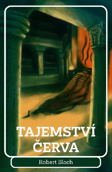 Tajemstv erva - Robert Bloch 