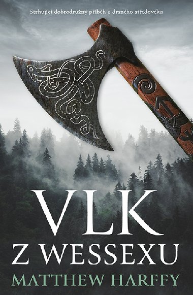 Vlk z Wessexu - Matthew Harffy 