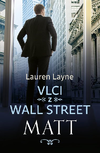 Vlci z Wall Street: Matt - Lauren Layne 