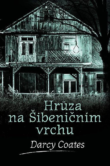 Hrza na ibeninm vrchu - Darcy Coates 