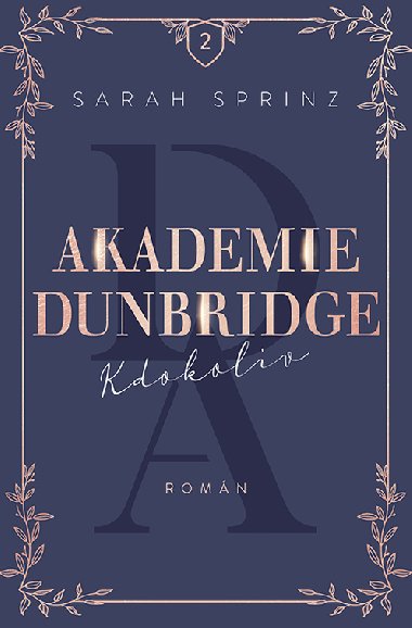 Akademie Dunbridge 2 - Kdokoliv - Sarah Sprinz 