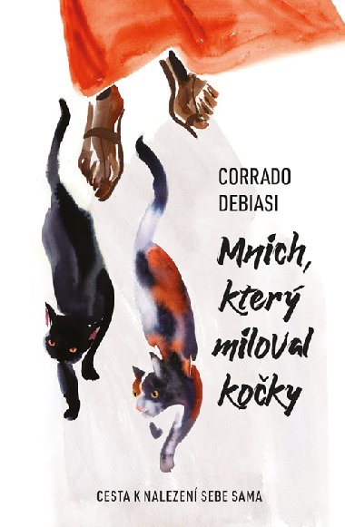 Mnich, kter miloval koky - Corrado Debiasi 