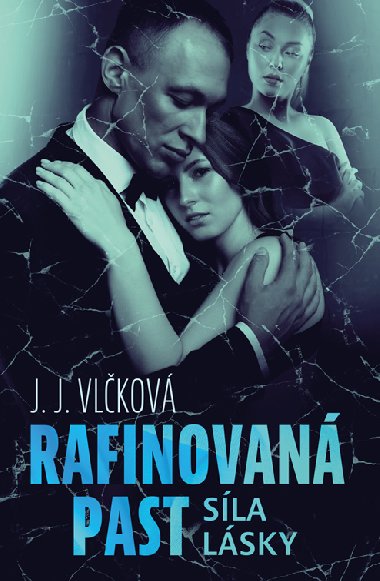 Rafinovan past 2 - Sla lsky - J. J. Vlkov 