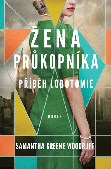 ena prkopnka - Pbh lobotomie - Samantha Greene Woodruff 