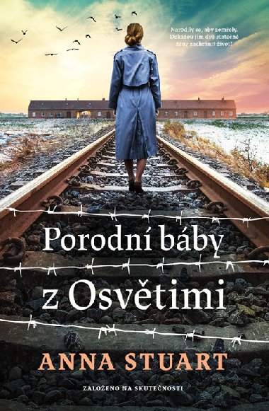 Porodn bby z Osvtimi - Anna Stuart 