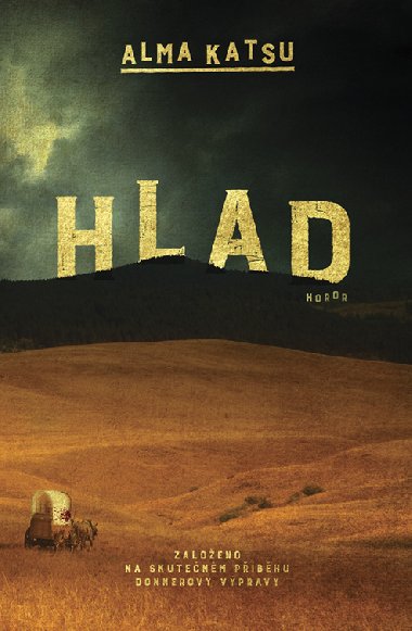 Hlad - Alma Katsu 
