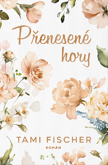 Penesen hory - Tami Fischer 