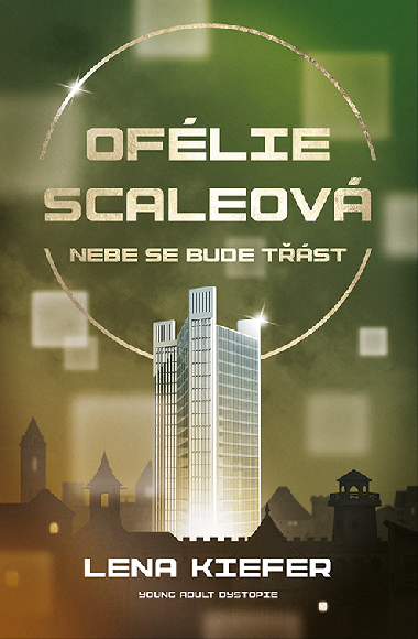 Oflie Scaleov: Nebe se bude tst - Lena Kiefer 