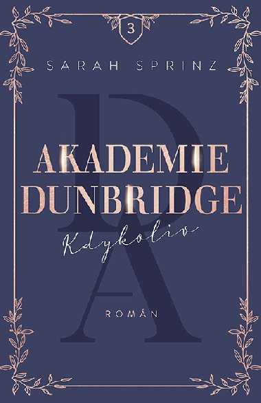 Akademie Dunbridge 3 - Kdykoliv - Sarah Sprinz 