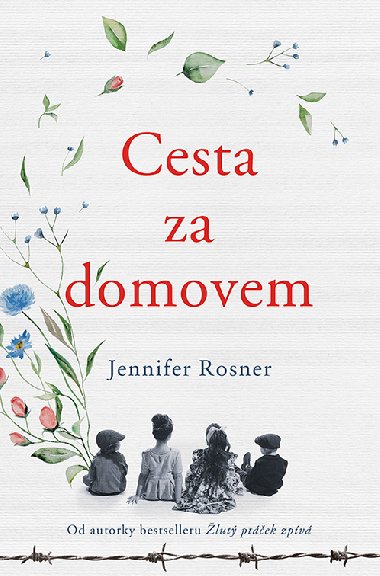 Cesta za domovem - Jennifer Rosner 