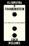Kleopatra a Frankenstein - Coco Mellors