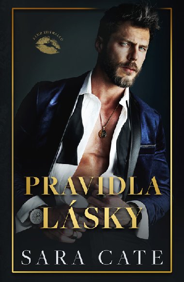 Pravidla lsky - Sara Cate 