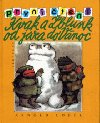 Kvak a bluk od jara do vnoc - Arnold Lobel