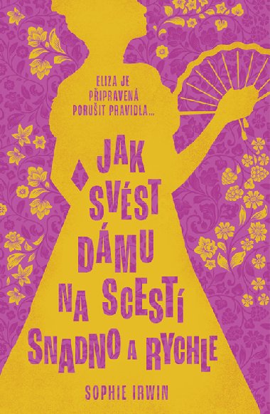 Jak svst dmu na scest snadno a rychle - Sophie Irwin 