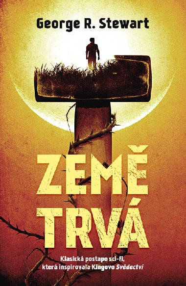 Zem trv - George R. Stewart 