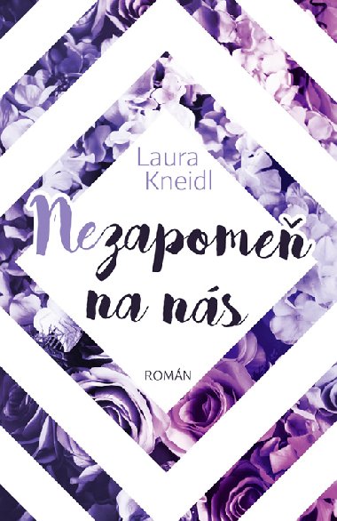 Nezapome na ns - Laura Kneidl 