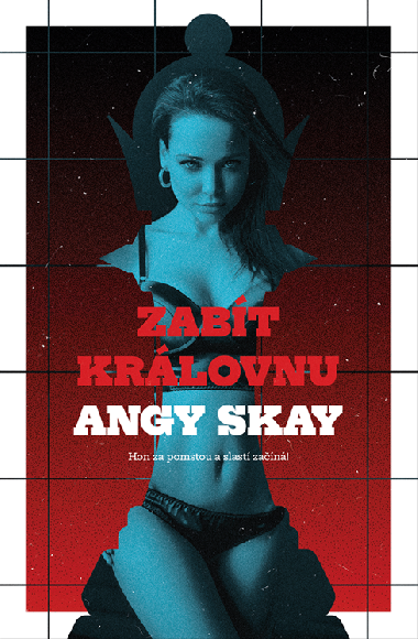 Zabt krlovnu - Angy Skay 