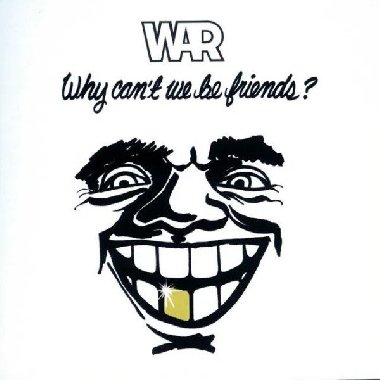 Why Cant We Be Friends? - 3 CD - War