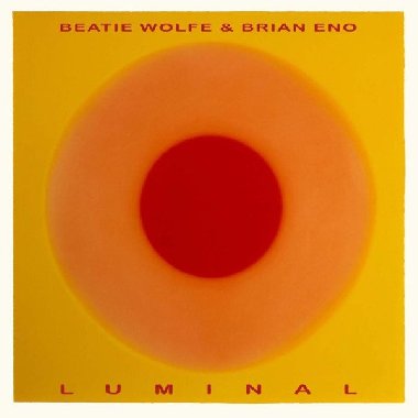 Luminal - CD - Eno Brian, Wolfe Beatie