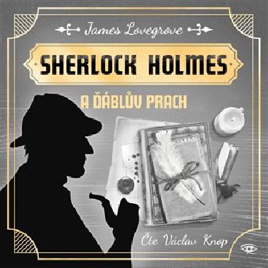 Sherlock Holmes a Ďáblův prach - CDmp3 (Čte Václav Knop) - Lovegrove James