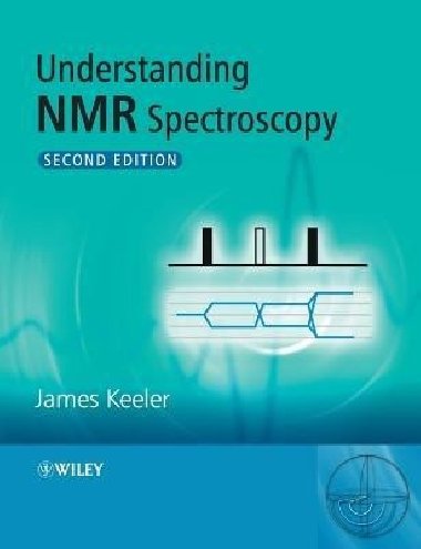Understanding NMR Spectroscopy - Keeler James