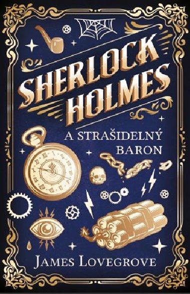 Sherlock Holmes a Straideln baron - Lovegrove James