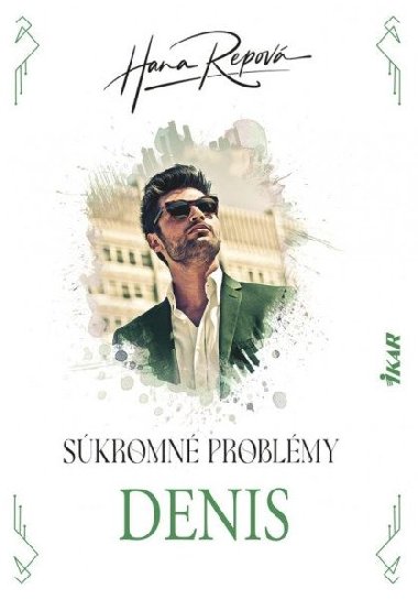Súkromné problémy 3 - Denis (slovensky) - Repová Hana