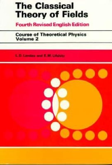 Classical Theory of Fields - Landau L D