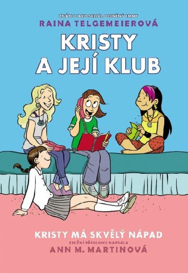Kristy m skvl npad - Telgemeierov Raina