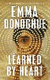 Learned By Heart: From the award-winning author of Room - Donoghue Emma