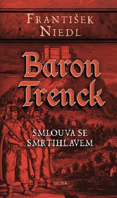 Baron Trenck - Smlouva se smrtihlavem - Frantiek Niedl