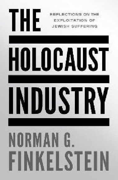 Holocaust Industry - Finkelstein Norman G.