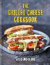 The Grilled Cheese Cookbook - Wilkinson Becks