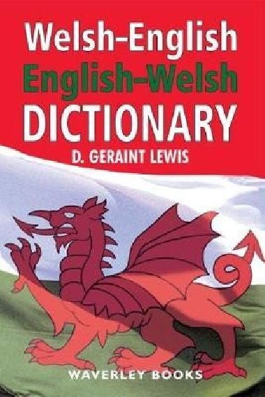 Welsh-English Dictionary, English-Welsh Dictionary - Lewis D. Geraint