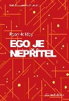 Ego je neptel - Ryan Holiday