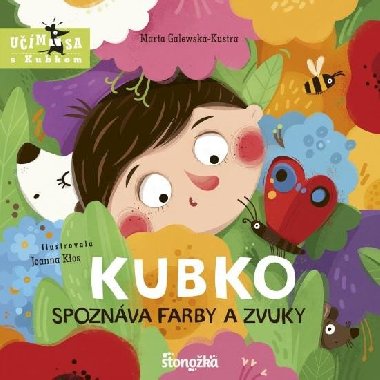 Kubko spoznva farby a zvuky (slovensky) - Galewska-Kustra Marta